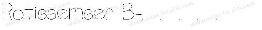 Rotissemser B字体转换